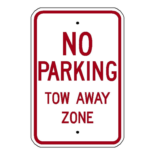 NO PARKING TOW AWAY ZONE SIGN, 12"X18" R7-20