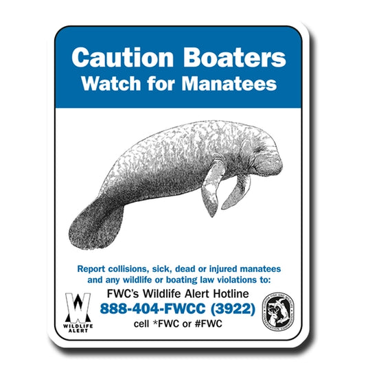 Caution Boaters Watch for Manatee Sign 30"x24"