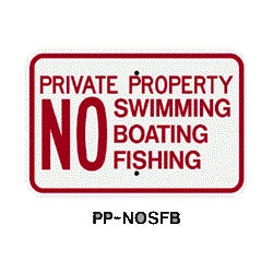 Private Property No Swimming No Boating No Fishing